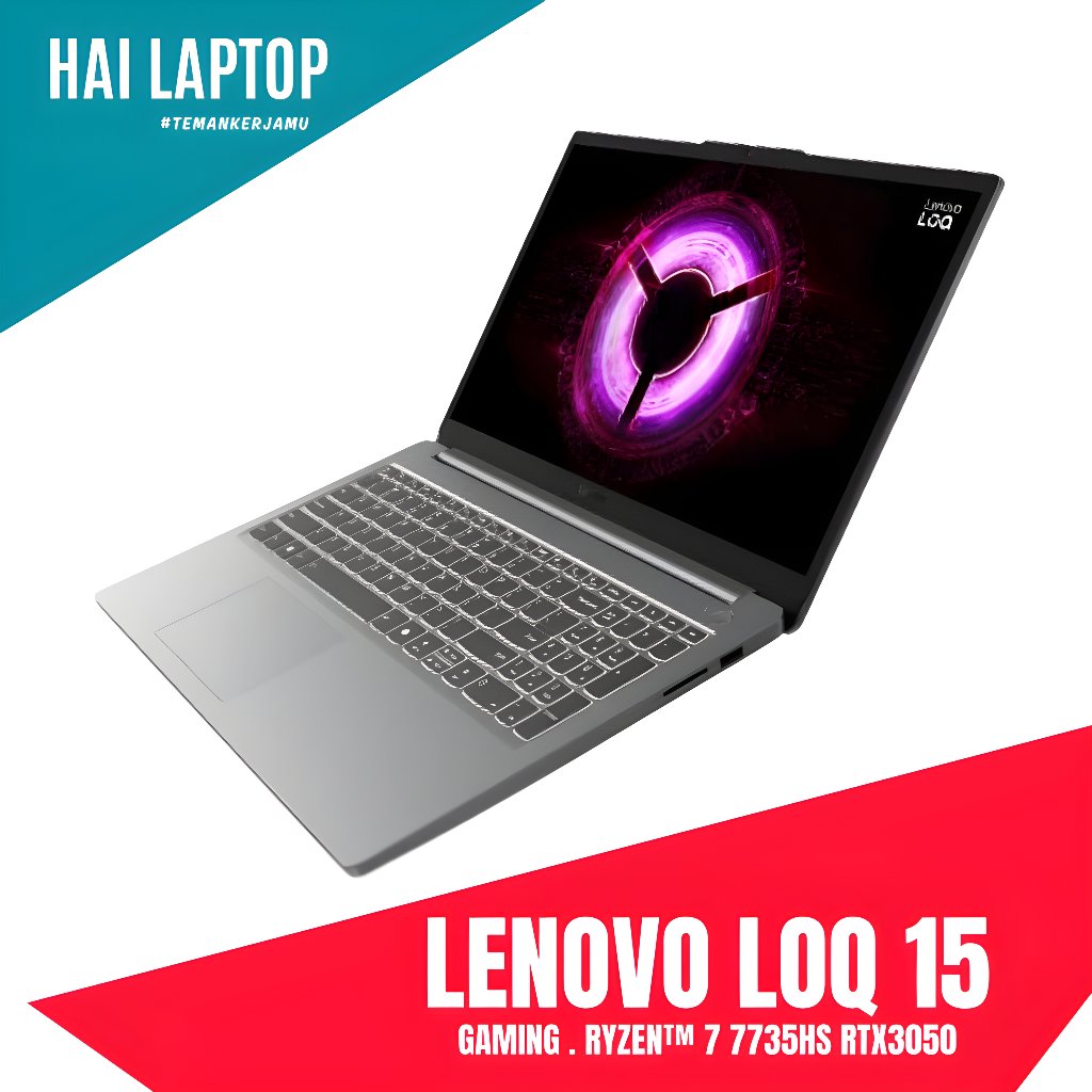 LAPTOP LENOVO LOQ 15 GAMING . RYZEN™ 7 7735HS RTX3050
