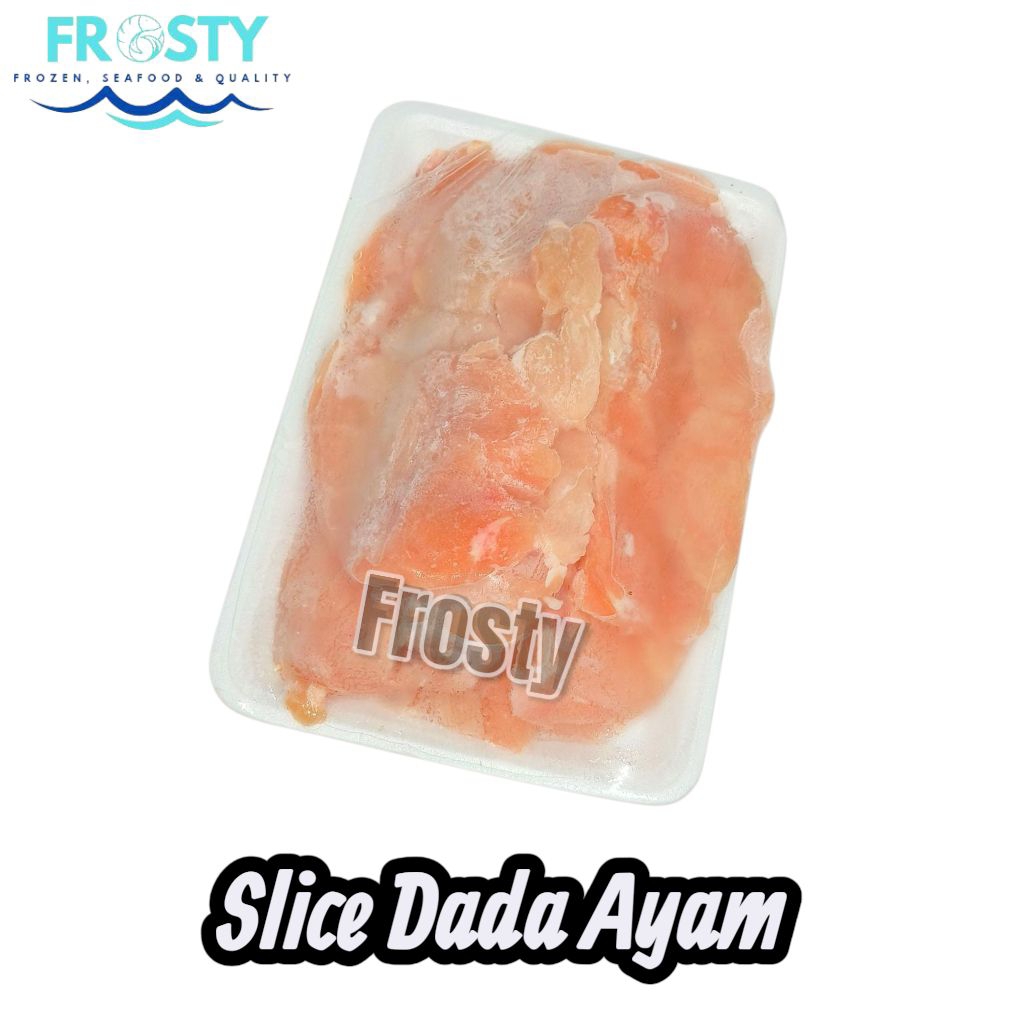 Slice Dada Ayam / Fillet Ayam / Chicken Slice / Grill Slice / Fillet Slice / Fillet Ayam