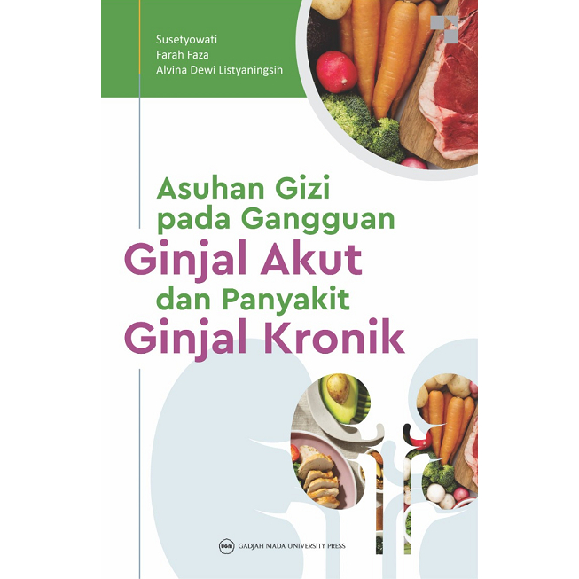 Buku Asuhan Gizi pada Penyakit Ginjal Akut dan Ginjal Kronik