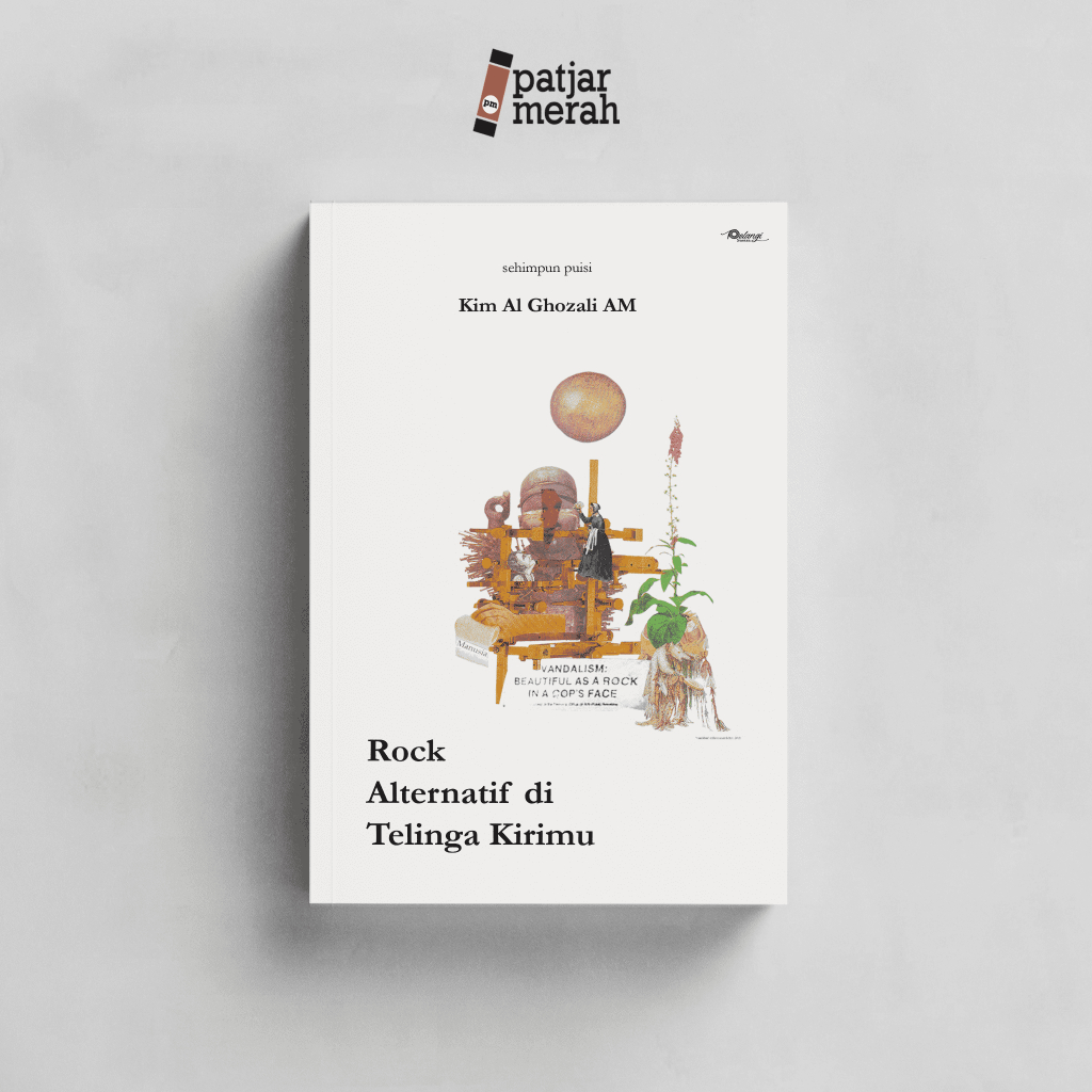 Buku Puisi Rock Alternatif di Telinga Kirimu - Kim Al Ghozali AM - Pelangi Sastra