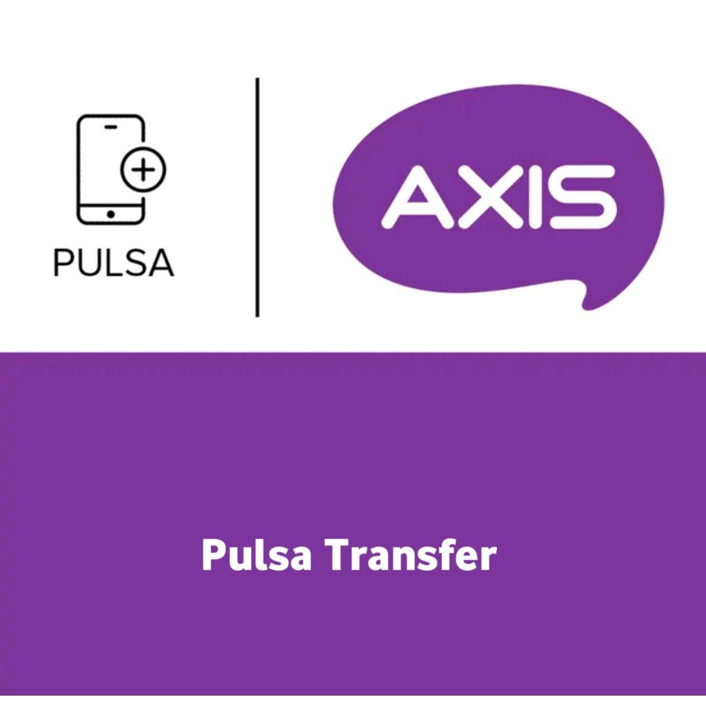Pulsa Transfer Axis - Proses Instan