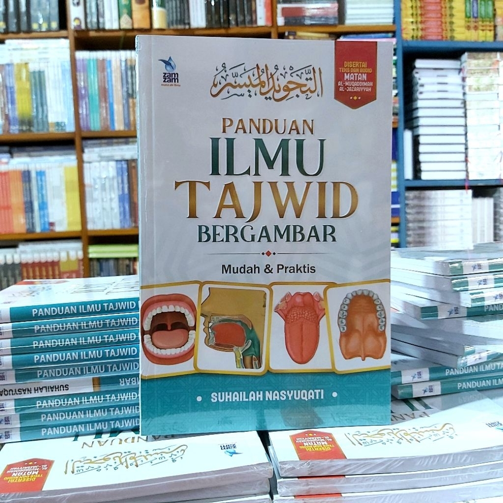 PANDUAN ILMU TAJWID BERGAMBAR SUHAILAH NASYUQATI ZAMZAM BUKU TAJWID GAMBAR ILUSTRASI DAN TABEL KAJIA