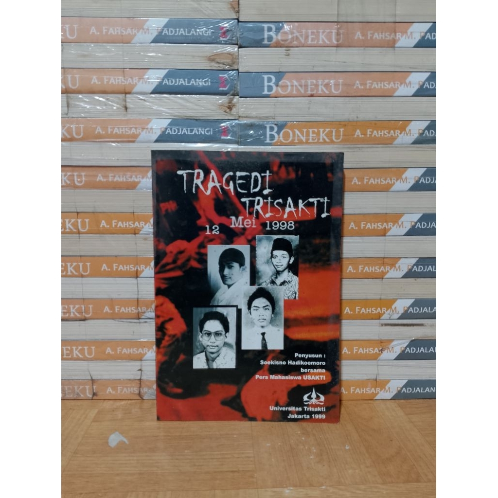 BUKU ORIGINAL - TRAGEDI TRISAKTI 12 MEI 1998