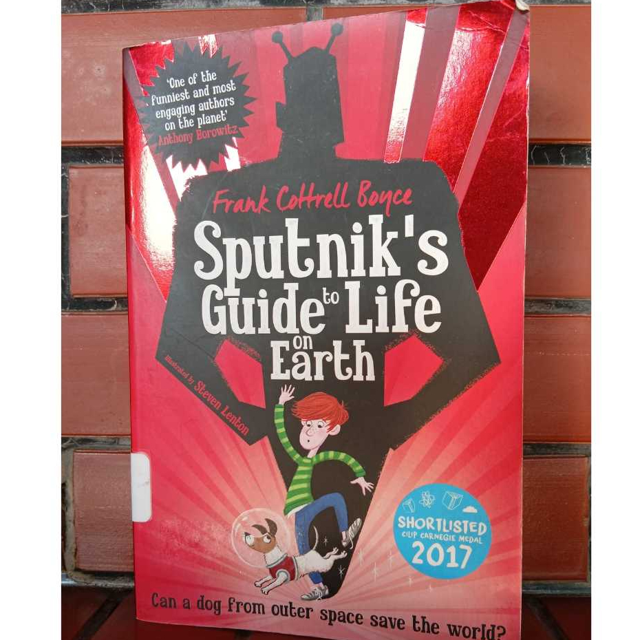 Sputnik's Guide to Life on Earth Frank Cottrell Boyce Buku Anak Bahasa Inggris Preloved