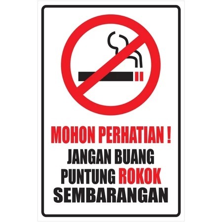 

STIKER SIGN DILARANG MEMBUANG PUNTUNG ROKOK - SIAP KIRIM Mantap