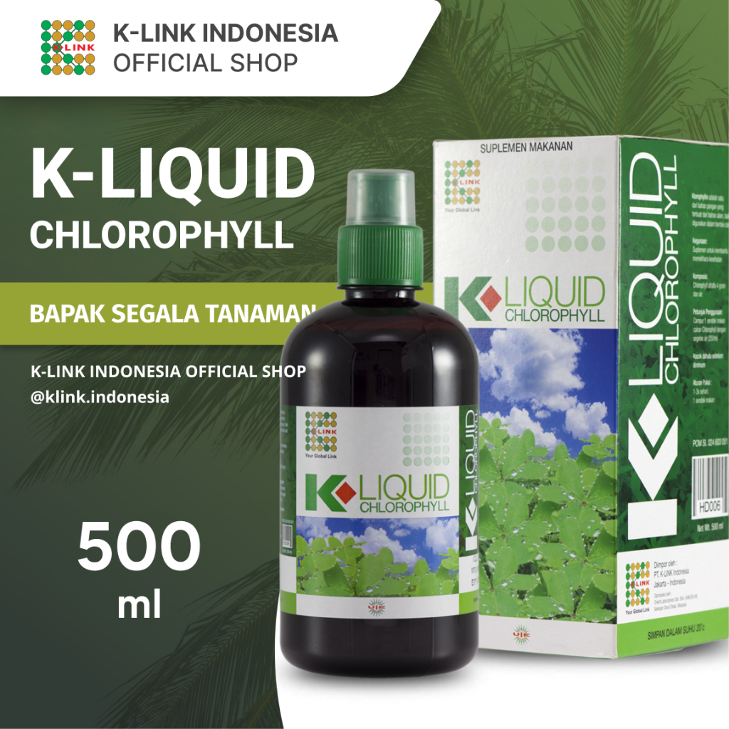 K-LIQUID CHLOROPHYLL 500 ml KLOROFIL K-LINK ORIGINAL Clorofil Klink Klorofil K Link Original BPOM 50