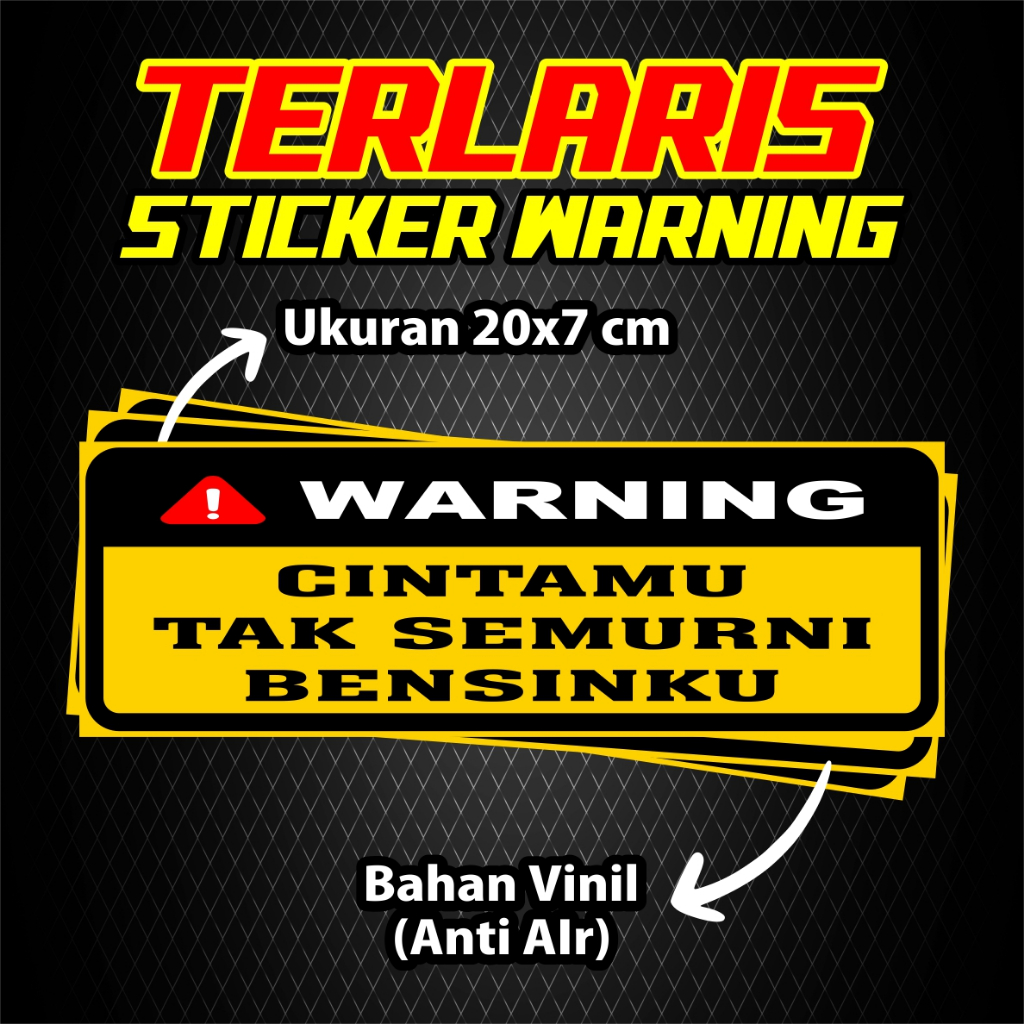 

STICKER VIRAL / WARNING CINTAMU TAK SEMURNI BENSINKU
