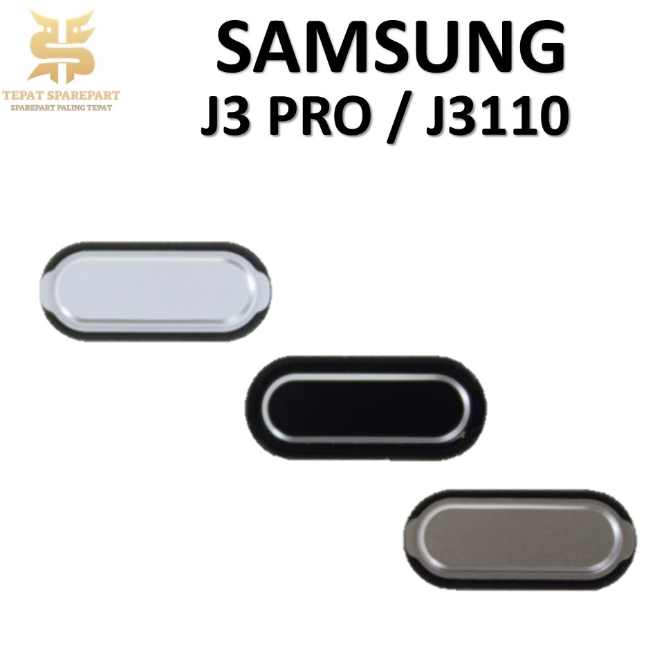 TOMBOL LUAR HOME BUTTON SAMSUNG GALAXY J3 PRO / J3110 ORIGINAL