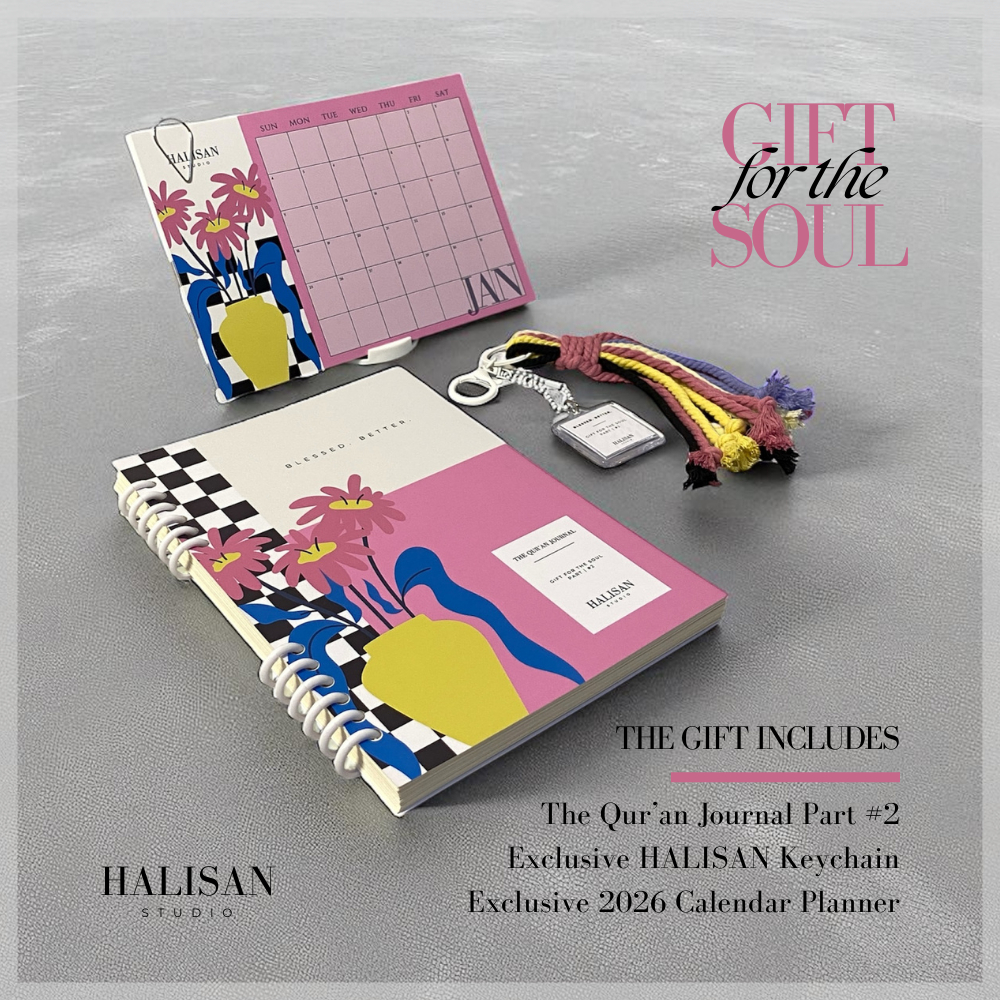 

GIFT FOR THE SOUL PART #2 [the Qur'an Journal + Exclusive Calendar Planner 2026 + Exclusive HALISAN Keychain]