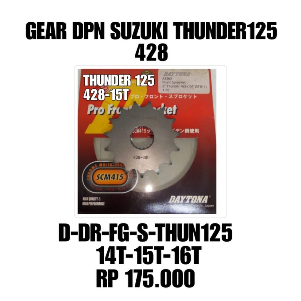 GEAR GIR DEPAN DAYTONA 428-15T SUZUKI THUNDER125 ORIGINAL