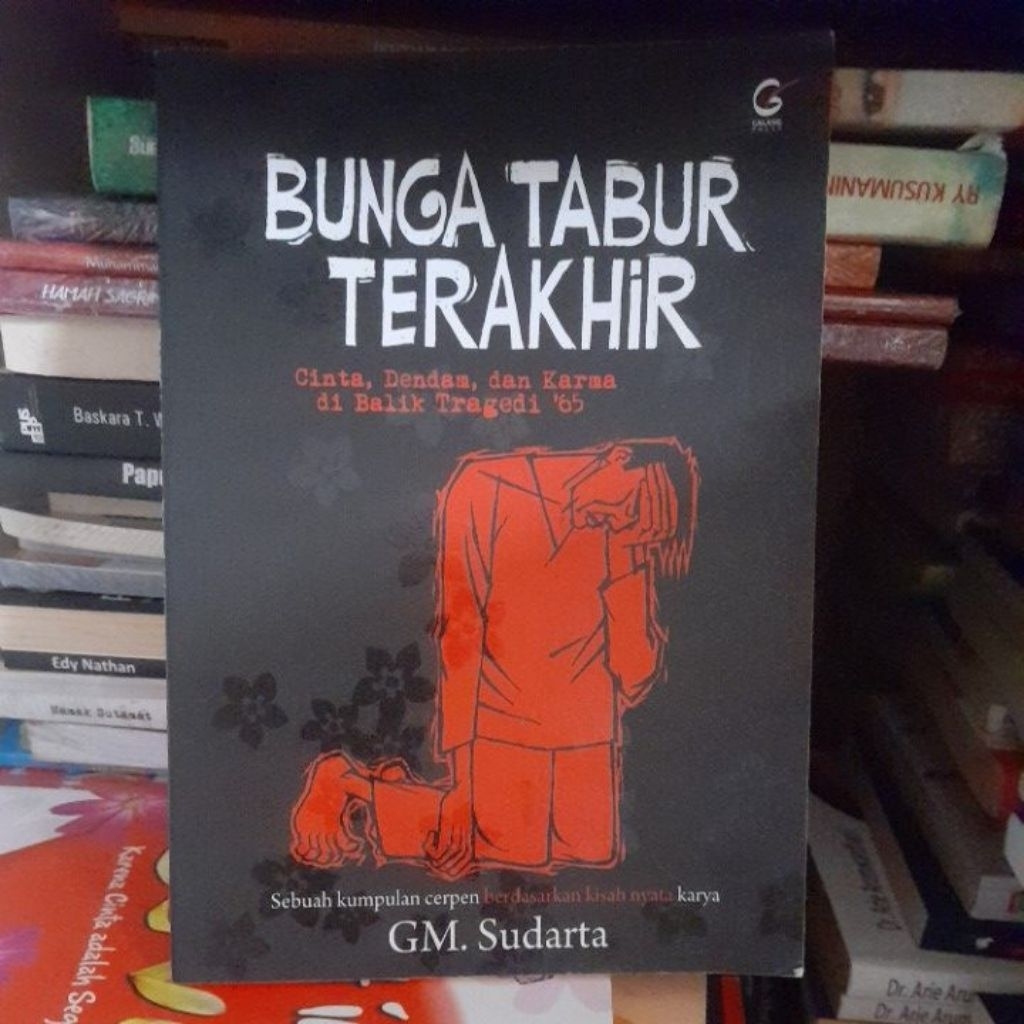 BUKU BEKAS-BACA DESKRIPSI PRODUK - bunga tabur terakhir GM Sudarta