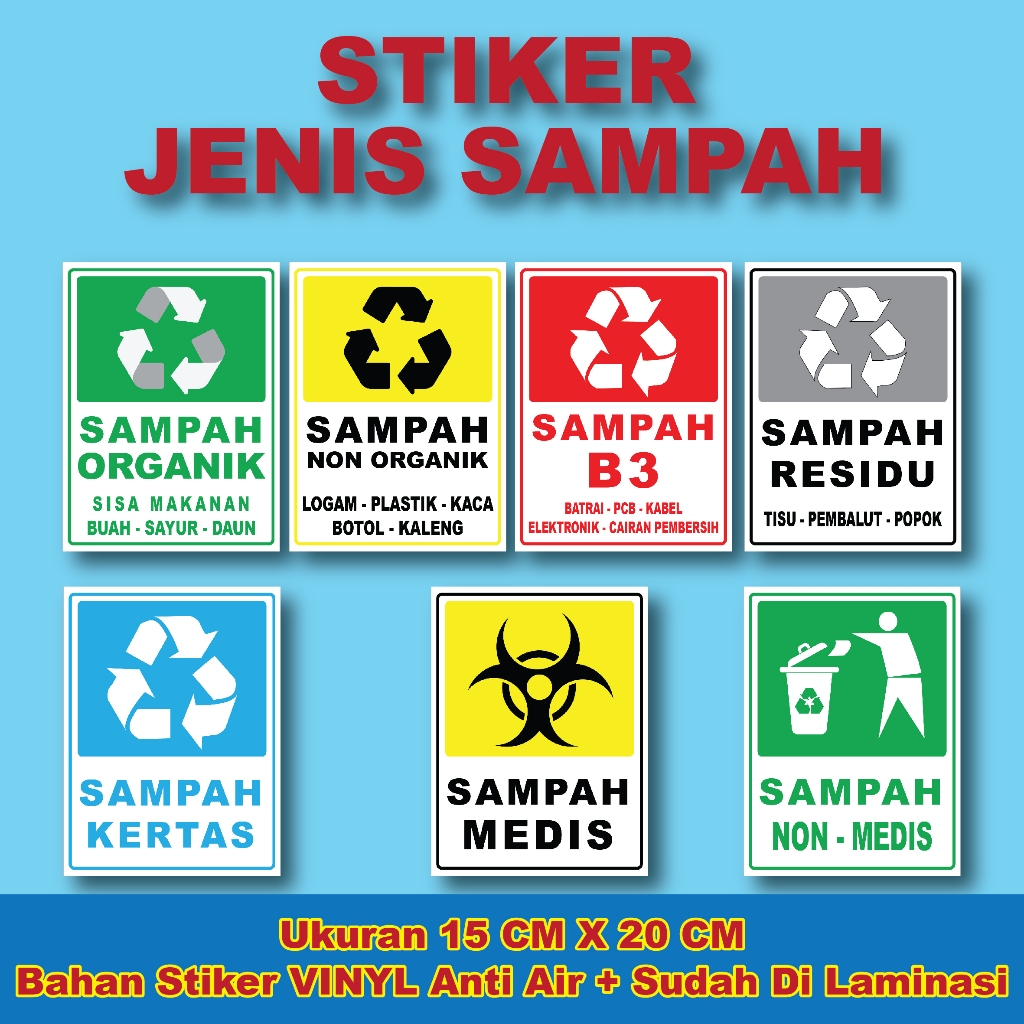 

043. STIKER JENIS SAMPAH / SAMPAH MEDIS / STIKER VINYL TAHAN AIR + LAMIANSI DINGIN