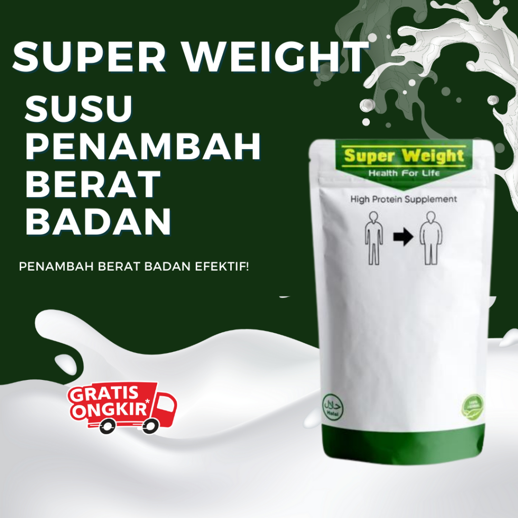 TERLARIS SUPER WEIGHT SUSU PENGGEMUK BADAN - Penambah Berat Badan Cepat dan Efektif / Super Weight S