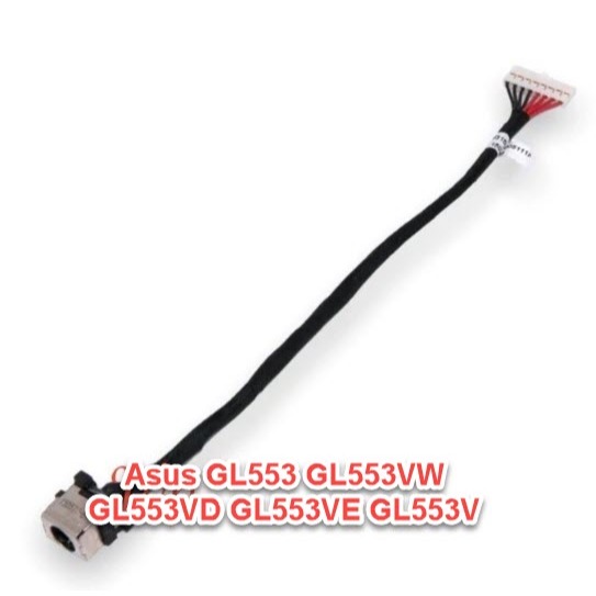Dc Jack Cable Power Konektor Asus GL553 GL553VW GL553VD GL553VE GL553V