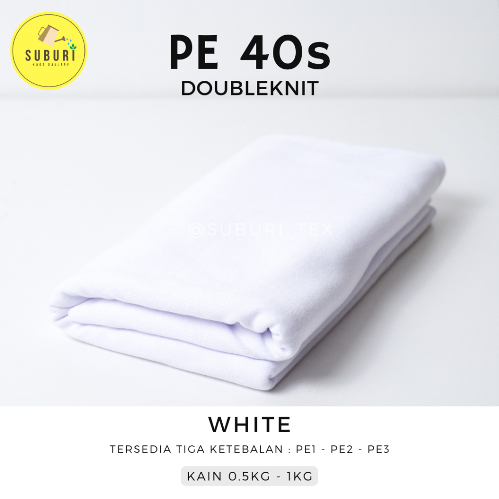 SUBURINDO TEXTILE | KAIN KAOS PE DOUBLE KNIT 40s KILOAN | KAIN SETENGAH KILO | KAIN WARNA WHITE | WA