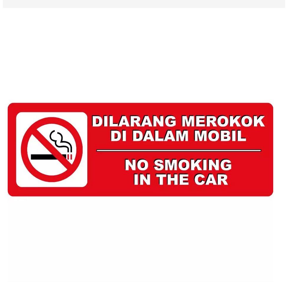 

STIKER NO SMOKING IN THE CAR DILARANG MEROKOK DI MOBIL 5X15 cm BAHAN VYNIL ANTI AIR FW