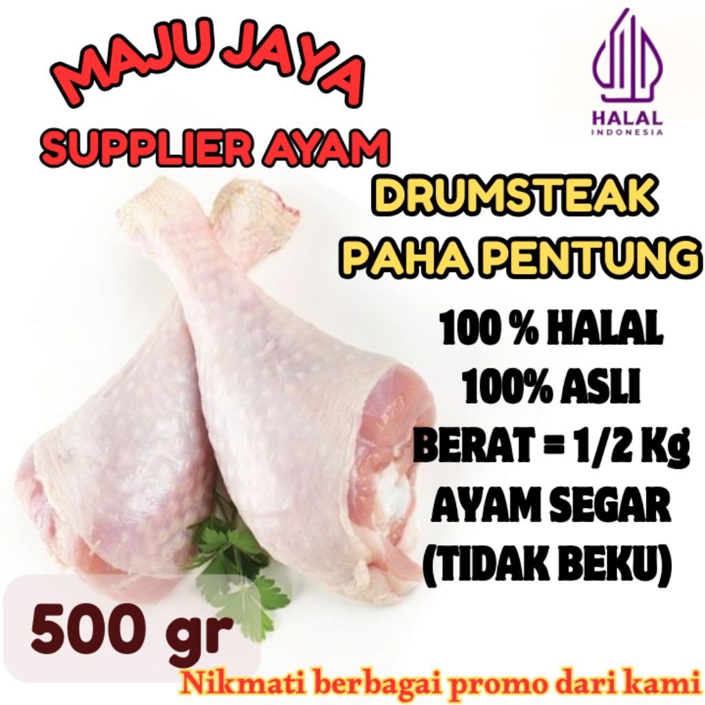 

PAHA PENTUNG 1/2 Kg (500gr) DRUMSTEAK / PAHA UPIN IPIN /CHICKEN FEET / KAKI AYAM/ SEGAR / BERSIH / AYAM BROILER / AYAM NEGRI / AYAM BERKUALITAS /FRESH BERSIH / TIDAK BEKU / HALAL / AMAN DIKONSUMSI