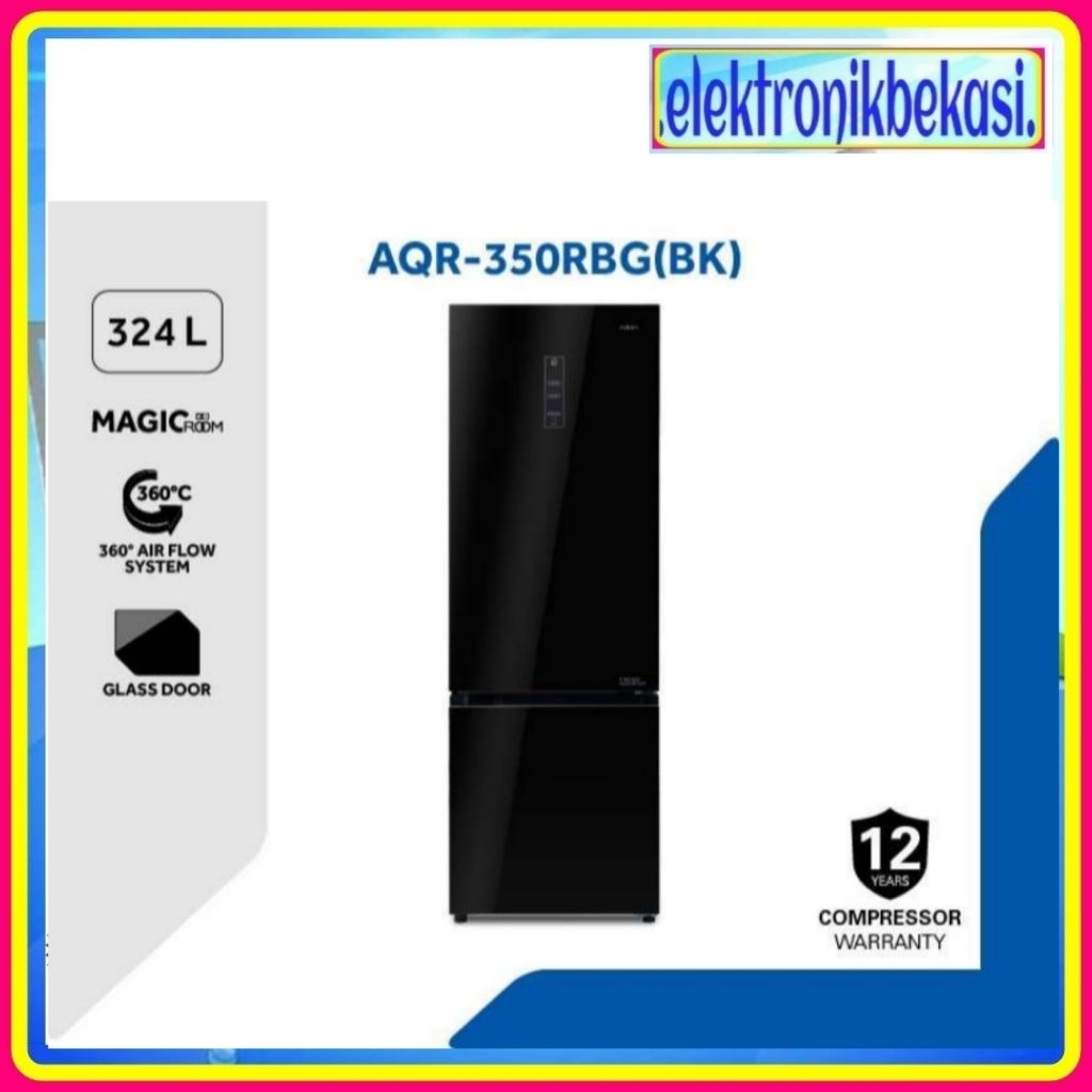 KULKAS AQUA AQR 350 RBG / KULKAS AQUA 2 PINTU BOTTOM FREEZER  342 LITER / AQUA AQR-350RBG (BK)