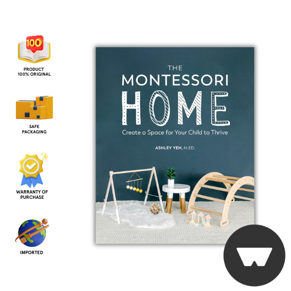 Dorling Kindersley Us - Montessori Home: Create A Space For Your Child To Thrive