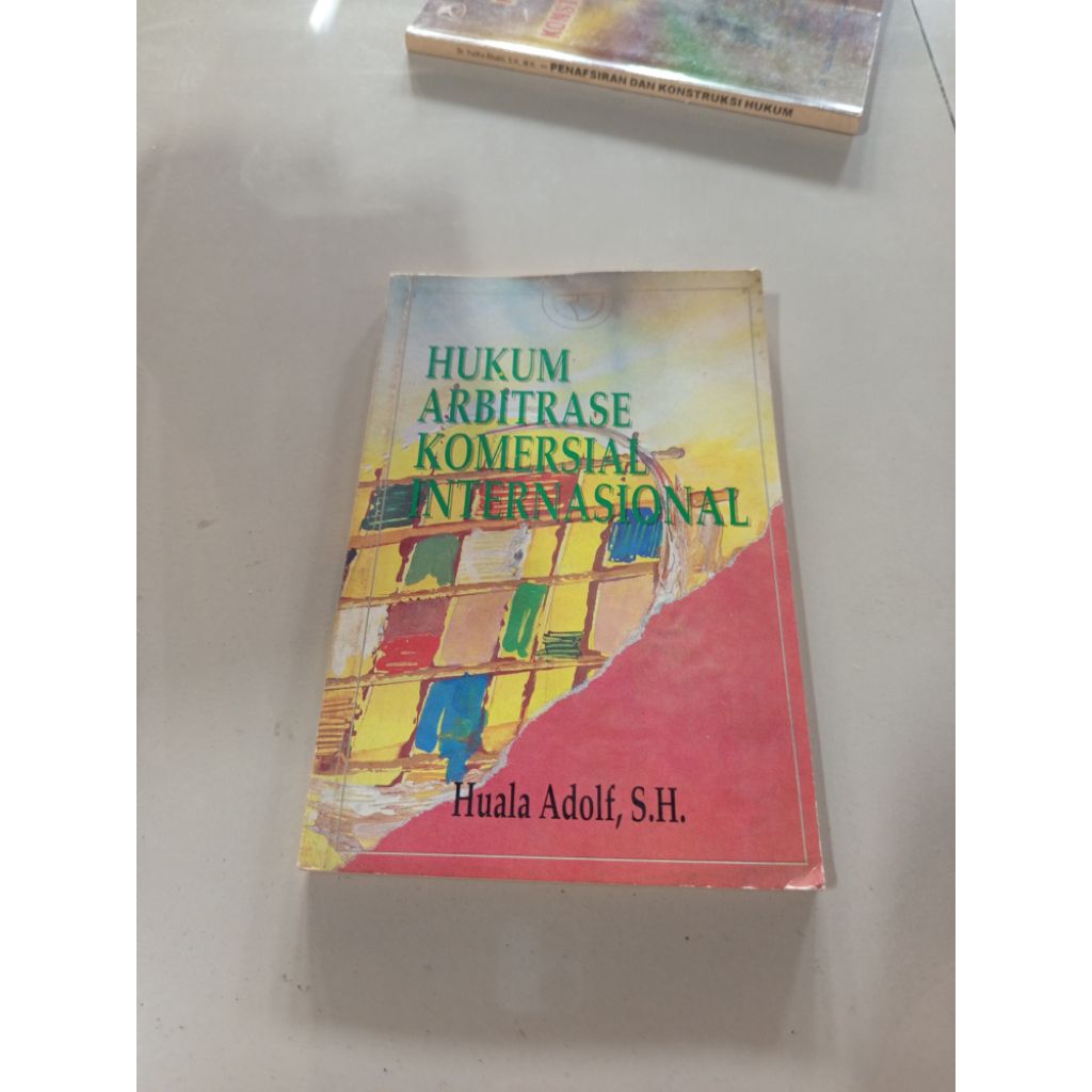 buku original - hukum arbitrase komersial internasional oleh huala adolf
