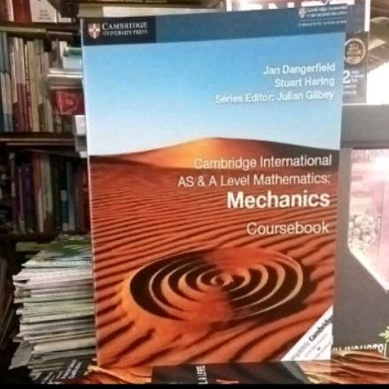 Chambridge International AS & A Level Mathematics MECHANICS Coursebook
