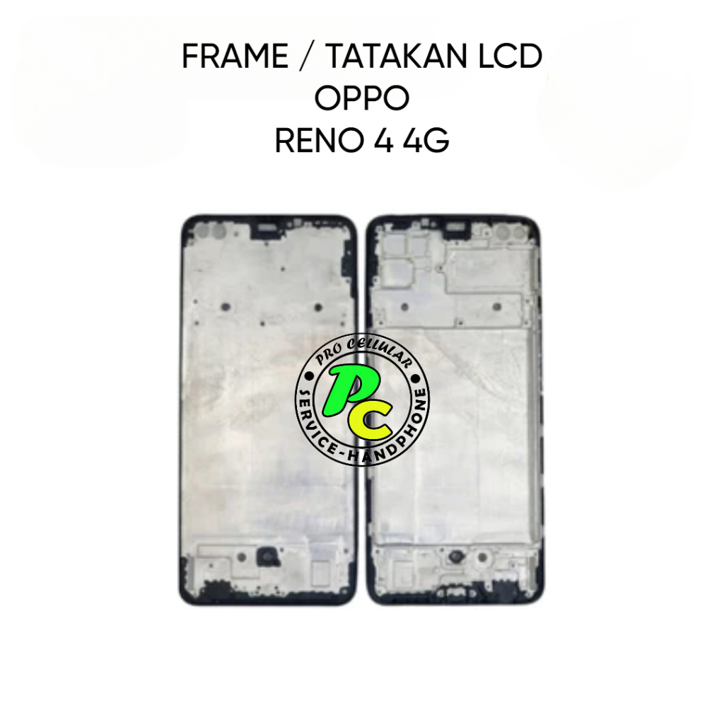FRAME / DUDUKAN / TATAKAN LCD OPPO RENO 4 4G