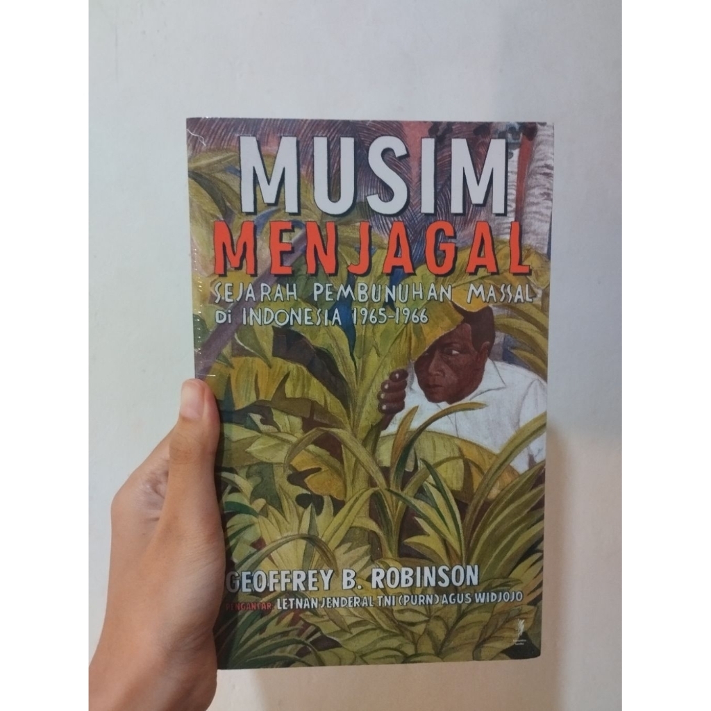 [Preloved Ori] Musim Menjagal: Sejarah Pembunuhan Massal di Indonesia 1965-1966 Geoffrey Robinson