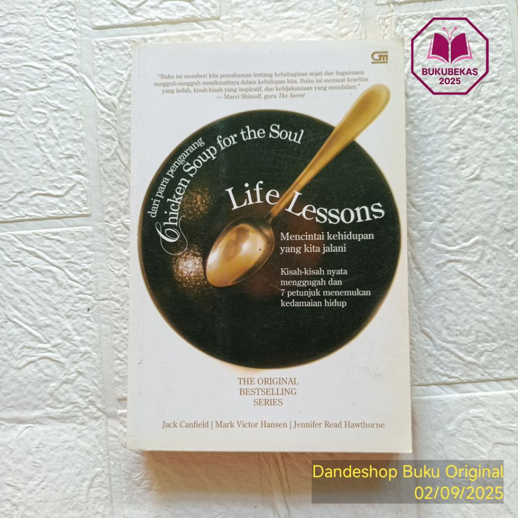 Life Lessons Mencintai Kehidupan Yang Kita Jalani - Chicken Soup For The Soul by Jack Canfield dkk -