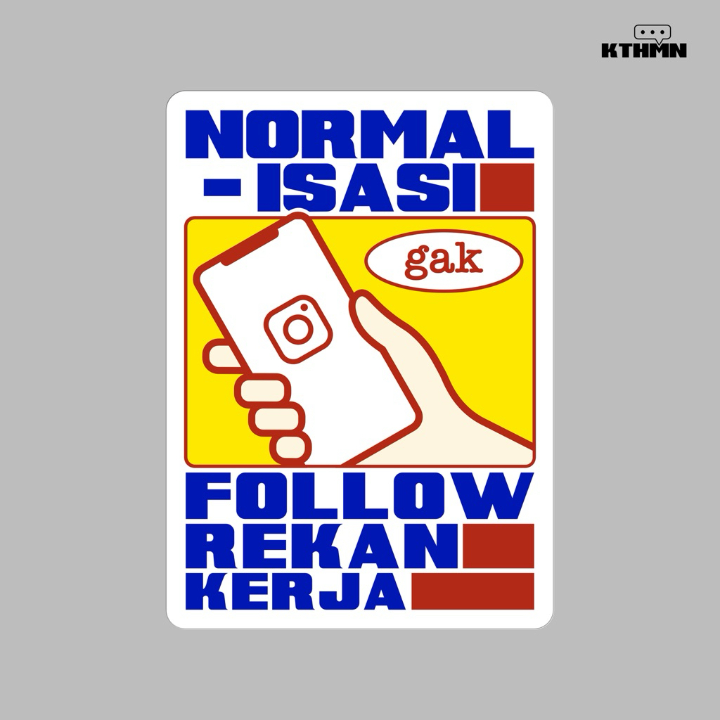 

Normalisasi Gak Follow - Sticker | SS - 263