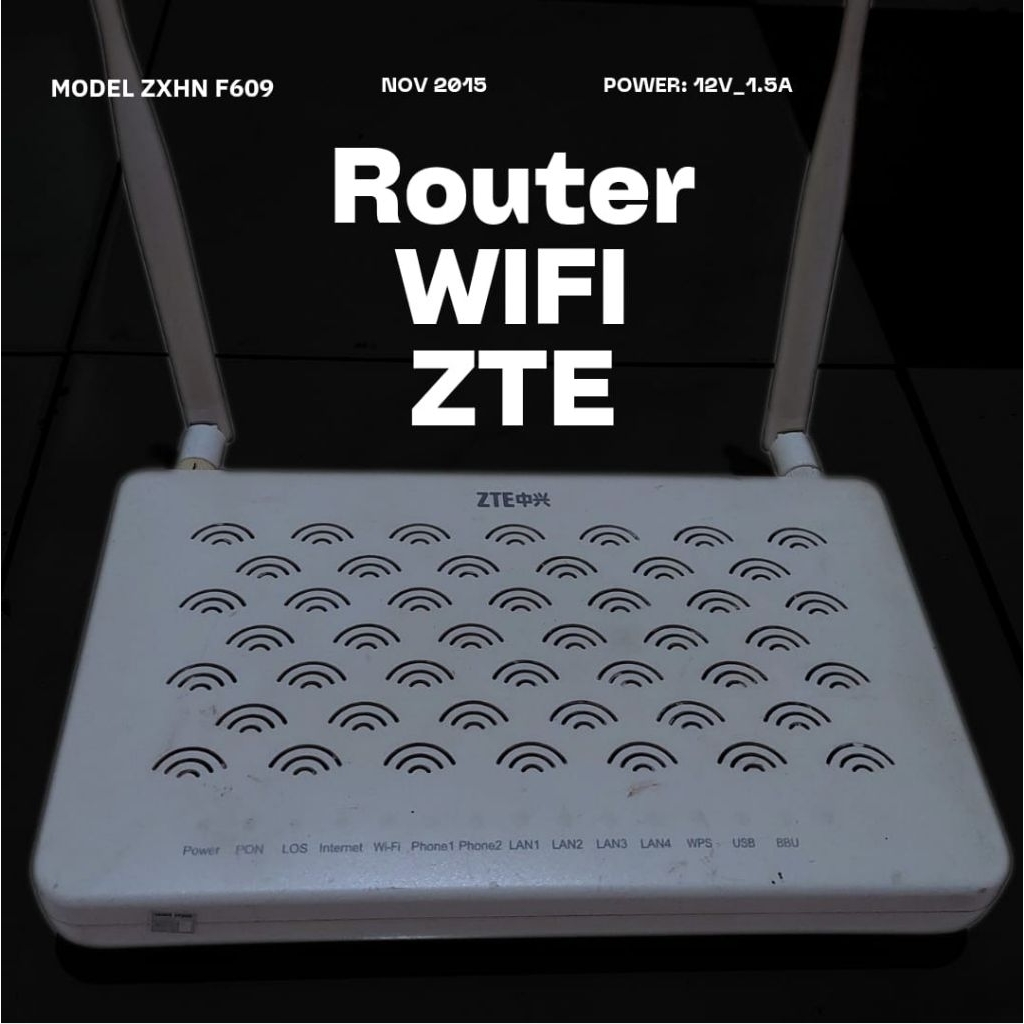 ROUTER BEKAS ZTE F609 V1 ORIGINAL