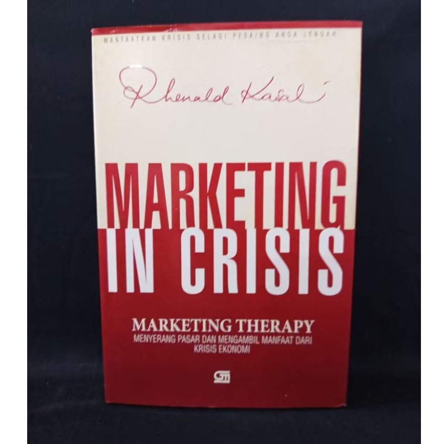 Buku Marketing in Crisis by Rhenald Kasali HC