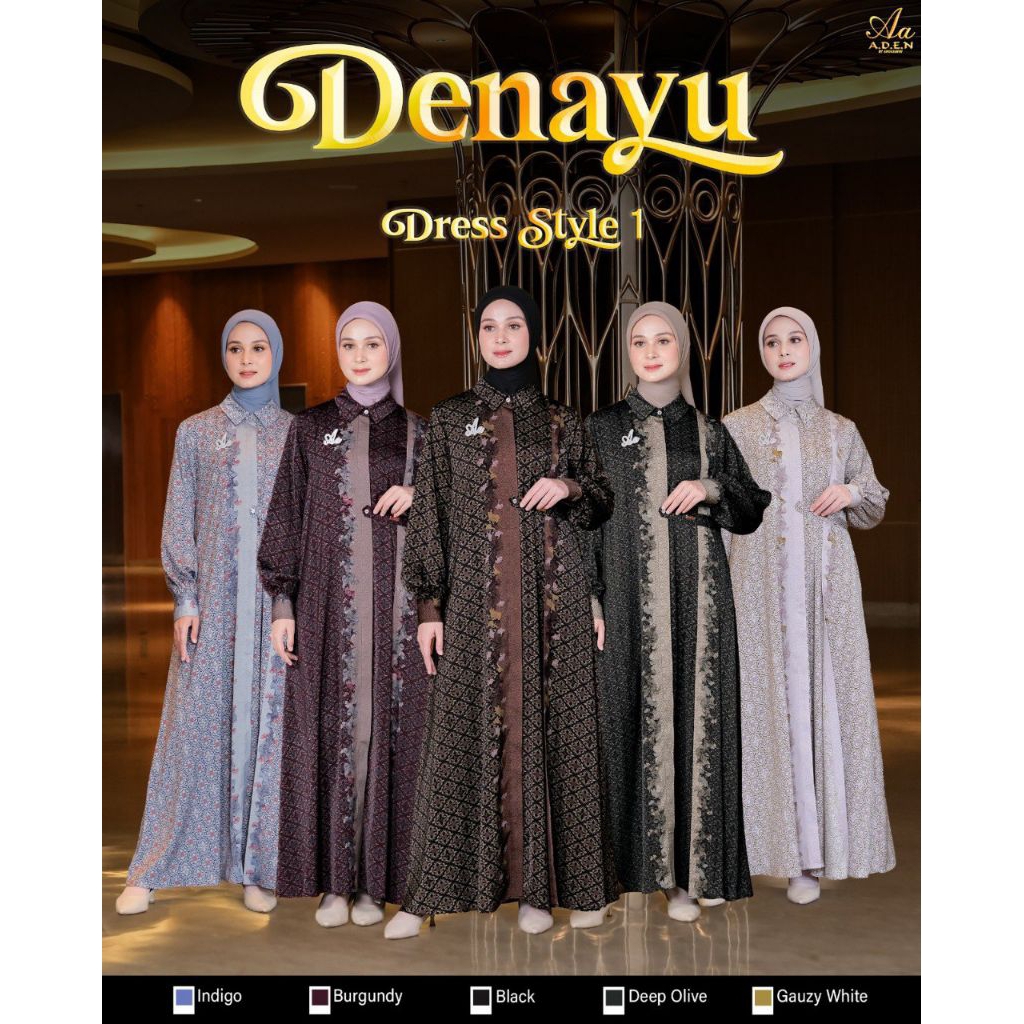 DENAYU DRESS BY A.D.E.N HIJAB [ STYLE 1 ] - GAMIS ADEN ORIGINAL - GAMIS ADEN BATIK FORMAL MEWAH