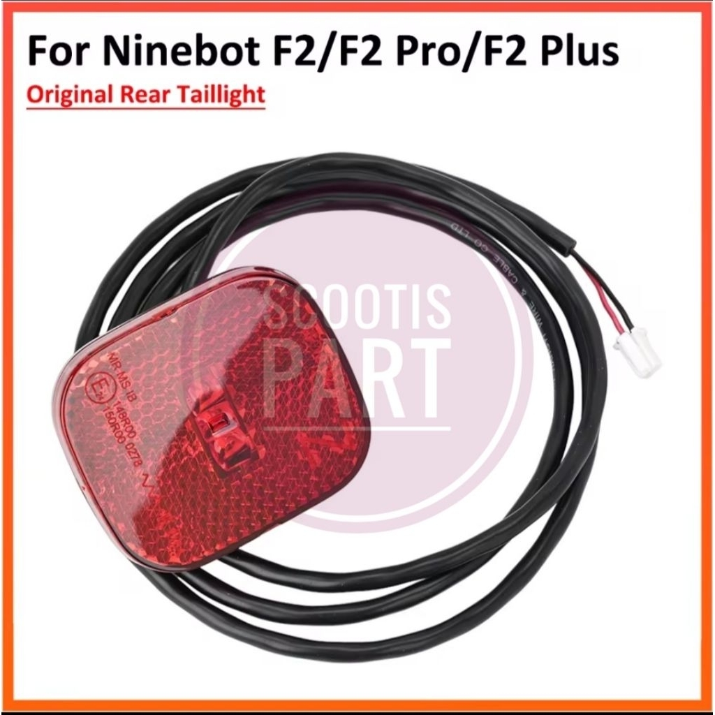 Lampu Belakang Rear Tail Light Skuter Listrik Segway Ninebot F2 / F2 Plus / F2 Pro