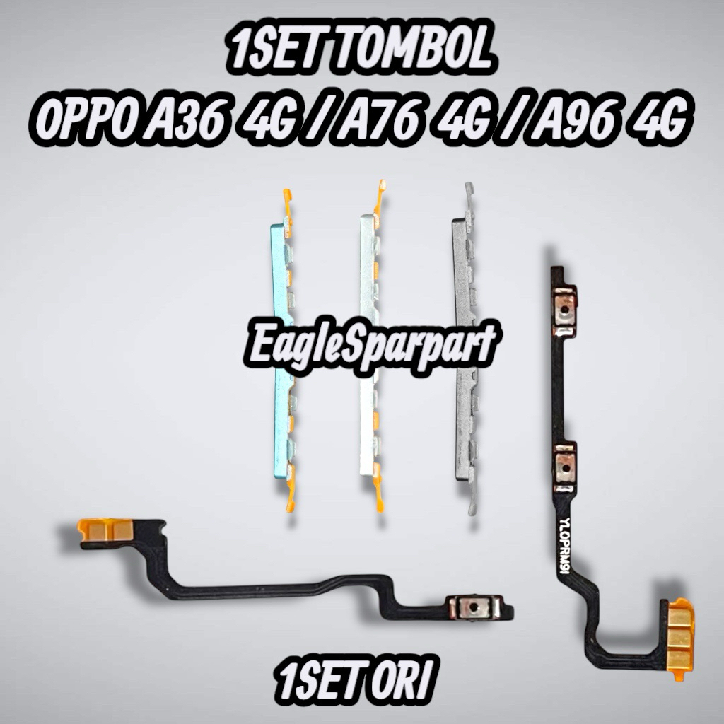 HP OPPO A36 4G / A76 4G / A96 4G TOMBOL + FLEXIBLE ON OFF VOLUME 1SET ORI