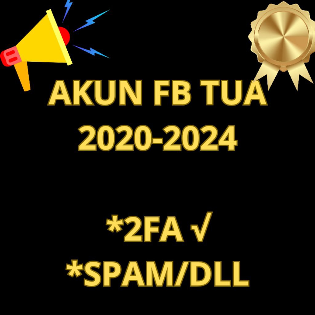 Akun FB TUA 2020-2024 cocok untuk spam ads dll