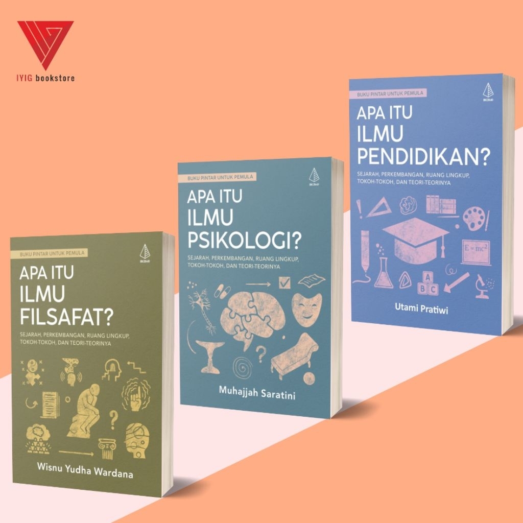 IYIG - Buku apa itu ilmu filsafat - Apa itu ilmu psikologi - Apa itu ilmu pendidikan
