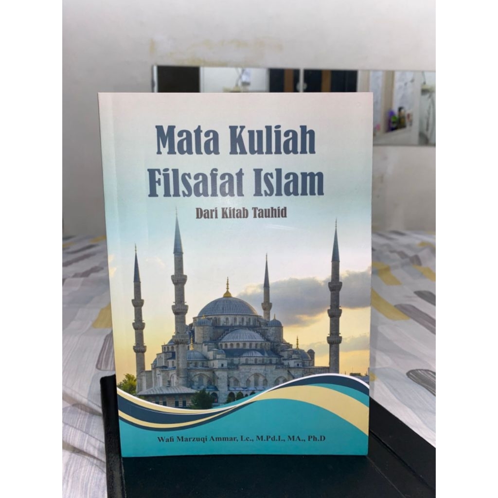 Mata Kuliah Filsafat Islam (Dari Kitab Tauhid)
