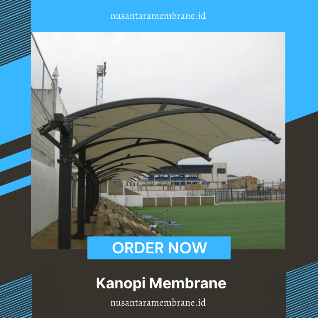 Canopy Membran Bergaransi - Tenda Membrane Berkualitas Jakarta - Kanopi Atap Membrane Ferrari Murah