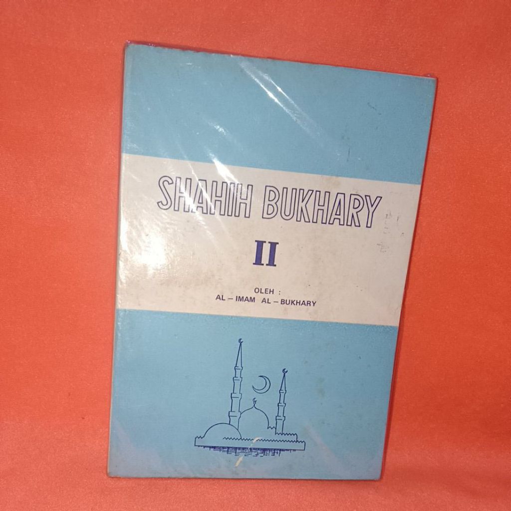Buku SHAHIH BUKHARY
II

OLEH: AL-IMAM AL BUKHARY