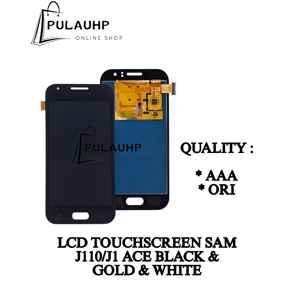 PULAUHP _ LCD TOUCHSCREEN Samsung J110/J1 ACE