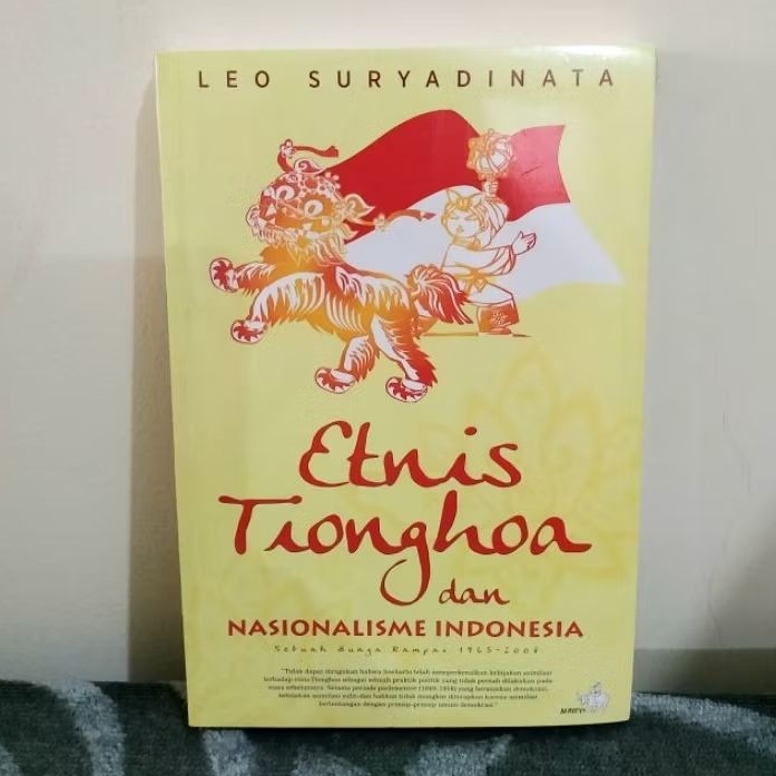 Buku History / Sejarah Budaya "Etnis Tionghoa dan Nasionalisme Indonesia" (Leo Suryadinata)