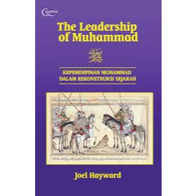 Gramedia Batam - The Leadership of Muhammad - Kepemimpinan Muhammad dalam Rekonstruksi Sejarah