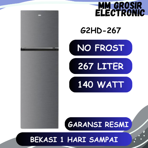 GEA KULKAS 2 PINTU G2HD267 G2HD 267 / G2HD 267 WD DISPENSER LOW WATT NO FROST GARANSI RESMI
