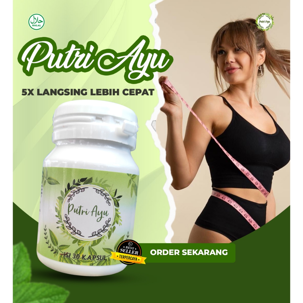 PUTRI AYU ISI 60 - Pelangsing herbal - pelangsing cepat - pelangsing aman -