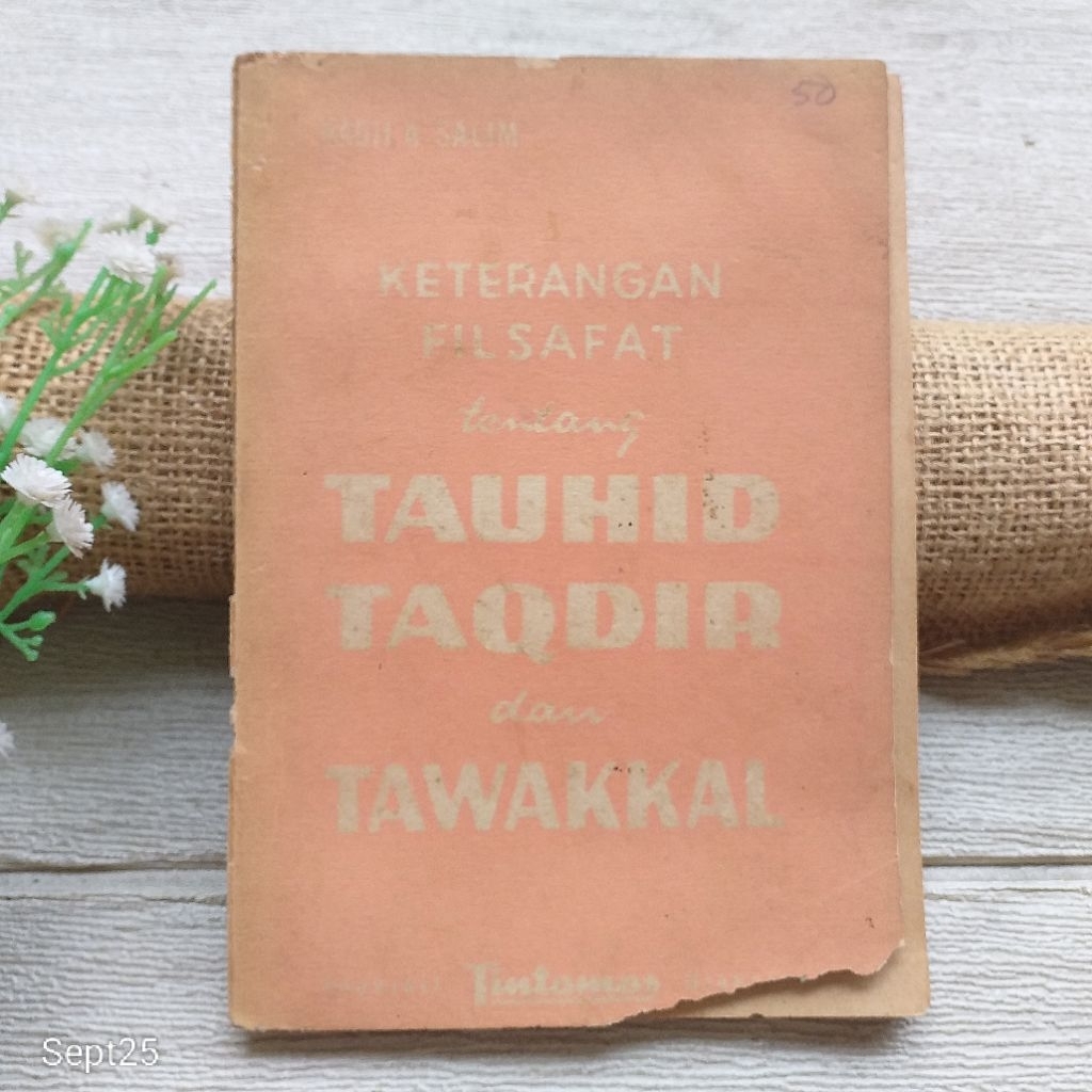 Original | Keterangan Filsafat Tentang Tauhid Taqdir Dan Tawakkal, Hadji Agus Salim