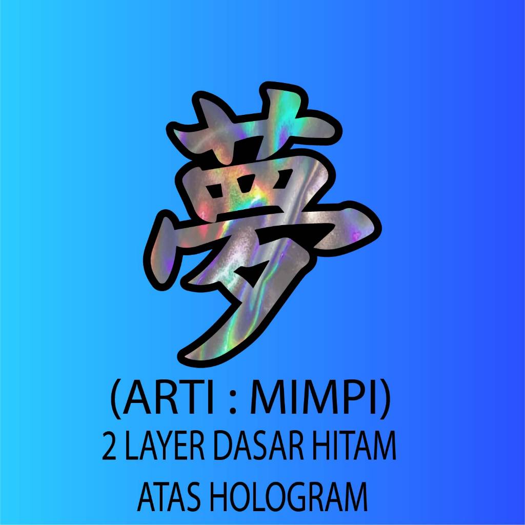 Cutting Stiker Timbul hologram Tulisan Kanji Jepang dengan artinya