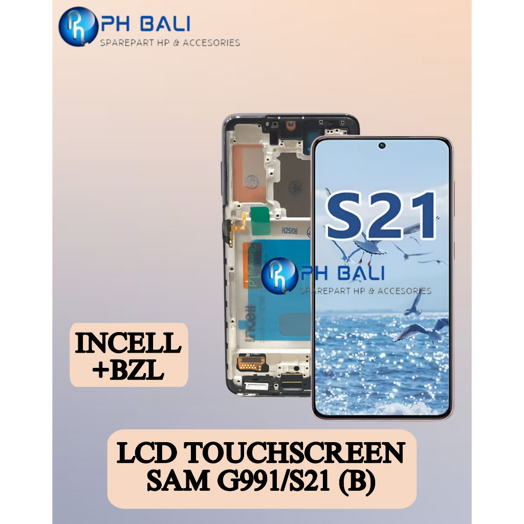 PH BALI _ Lcd G991 / S21 5G Sam & Touchscreen