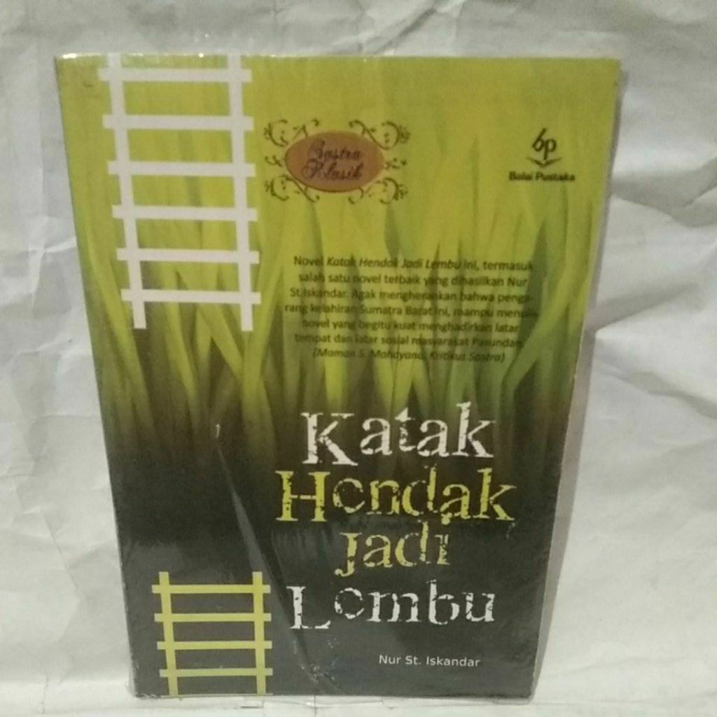 Novel sastra , Katak hendak jadi lembu