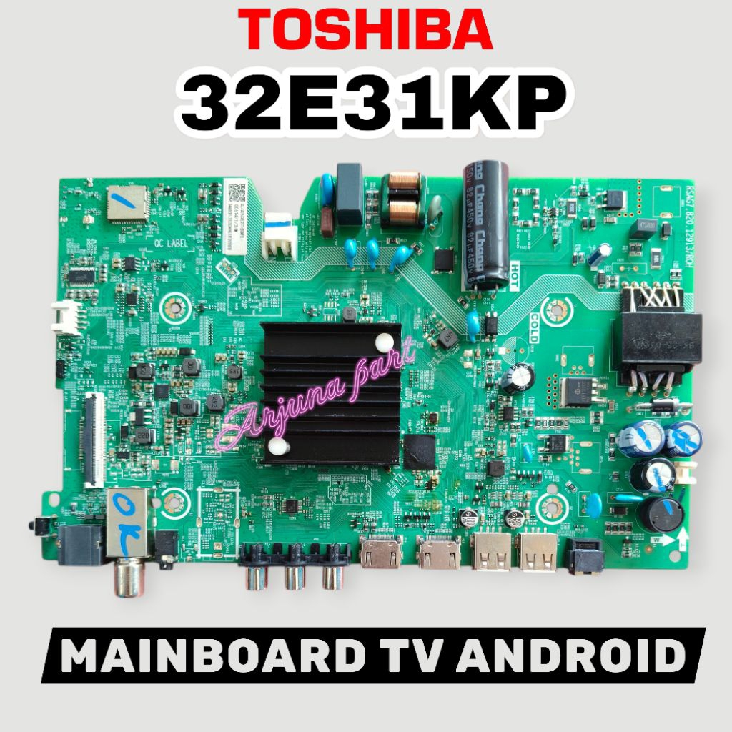 MB TV TOSHIBA 32E31KP / MAINBOARD TV TOSHIBA 32E31KP / MESIN TV TOSHIBA 32E31KP / MODUL TV TOSHIBA 3