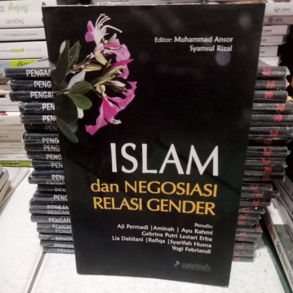 Buku Islam dan negosiasi relasi gender. zawiyah